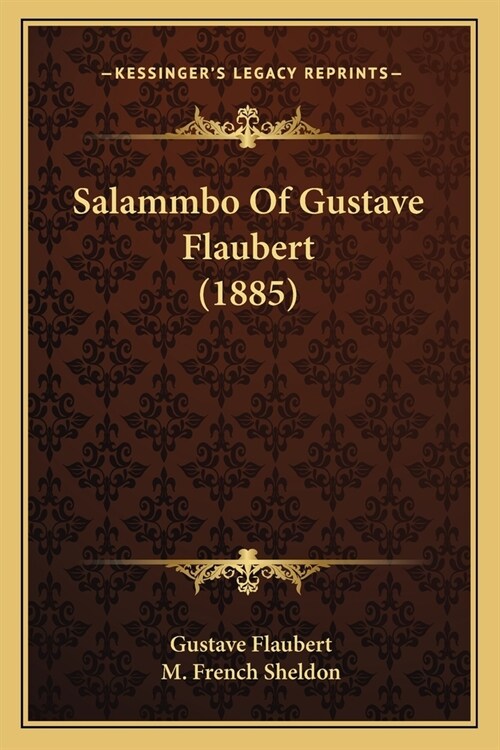 Salammbo Of Gustave Flaubert (1885) (Paperback)