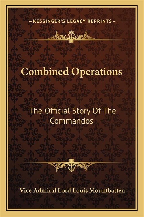 Combined Operations: The Official Story Of The Commandos (Paperback)