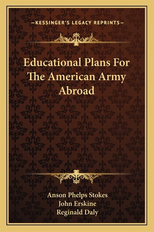 Educational Plans For The American Army Abroad (Paperback)