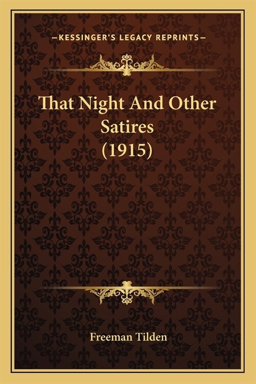 That Night And Other Satires (1915) (Paperback)