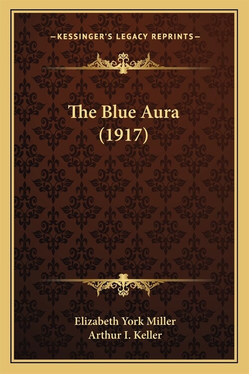 The Blue Aura (1917) (Paperback)