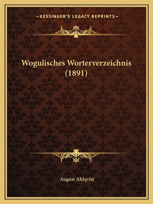 Wogulisches Worterverzeichnis (1891) (Paperback)