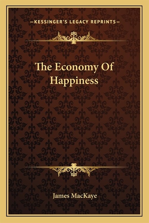 The Economy Of Happiness (Paperback)