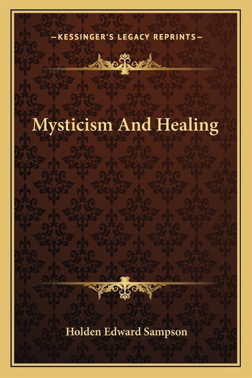 Mysticism And Healing (Paperback)