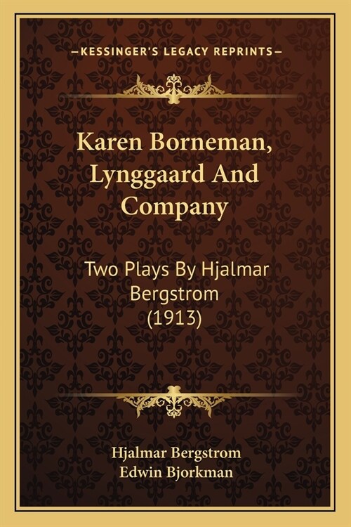 Karen Borneman, Lynggaard And Company: Two Plays By Hjalmar Bergstrom (1913) (Paperback)