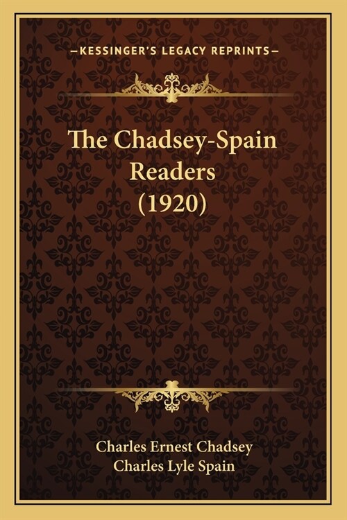 The Chadsey-Spain Readers (1920) (Paperback)