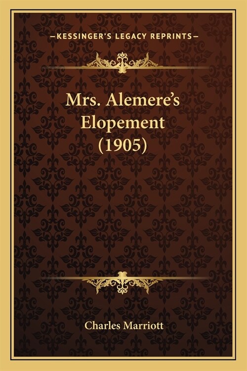 Mrs. Alemeres Elopement (1905) (Paperback)