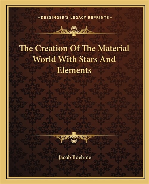 The Creation Of The Material World With Stars And Elements (Paperback)