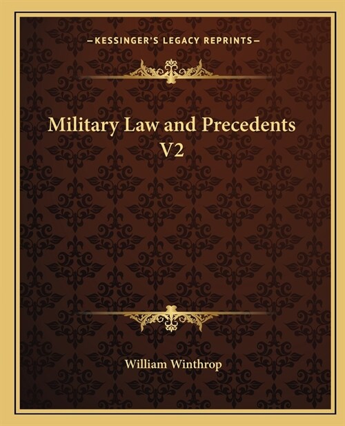 Military Law and Precedents V2 (Paperback)