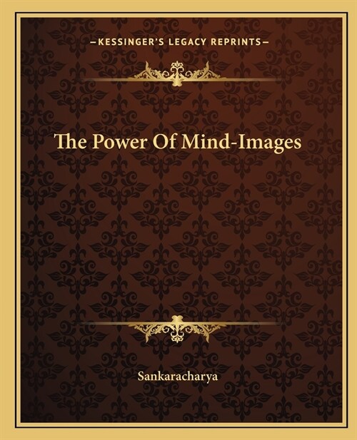 The Power Of Mind-Images (Paperback)