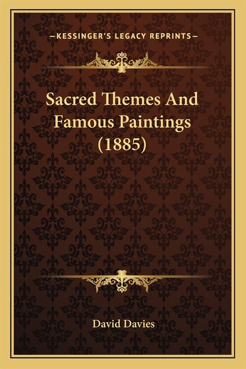 Sacred Themes And Famous Paintings (1885) (Paperback)