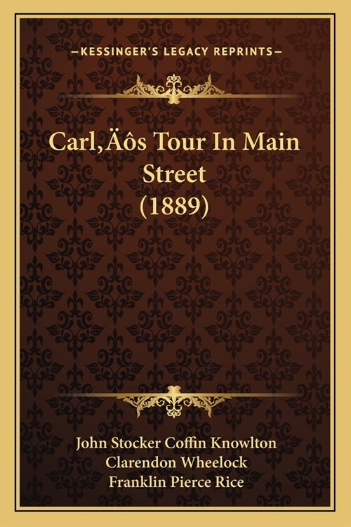 Carls Tour In Main Street (1889) (Paperback)