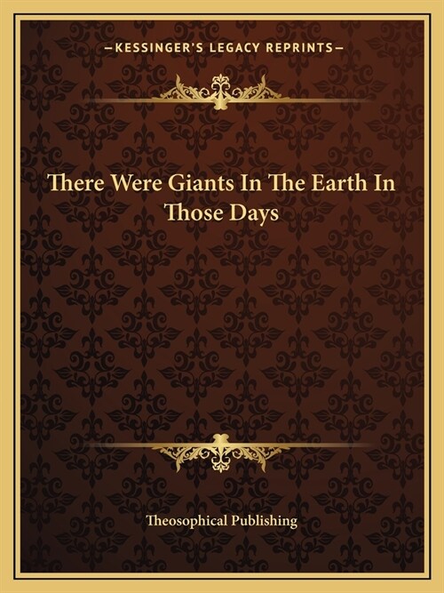 There Were Giants In The Earth In Those Days (Paperback)