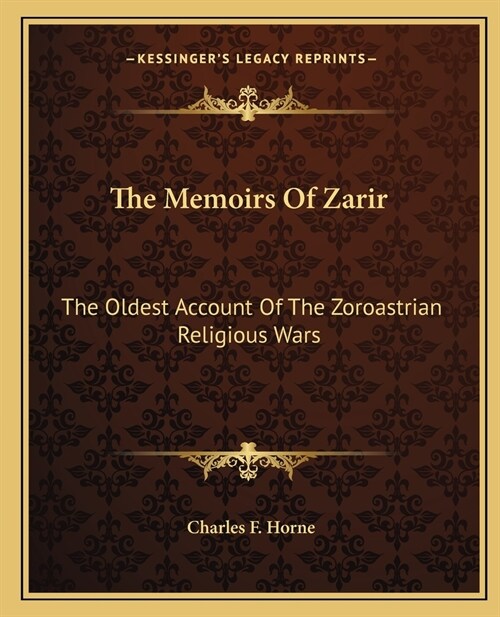 The Memoirs Of Zarir: The Oldest Account Of The Zoroastrian Religious Wars (Paperback)