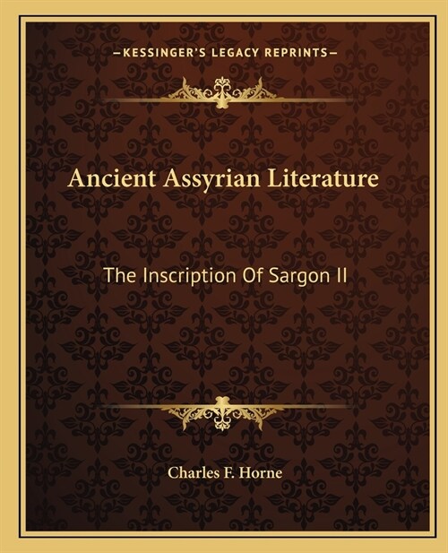 Ancient Assyrian Literature: The Inscription Of Sargon II (Paperback)