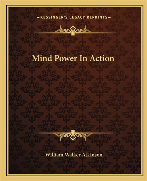 Mind Power In Action (Paperback)