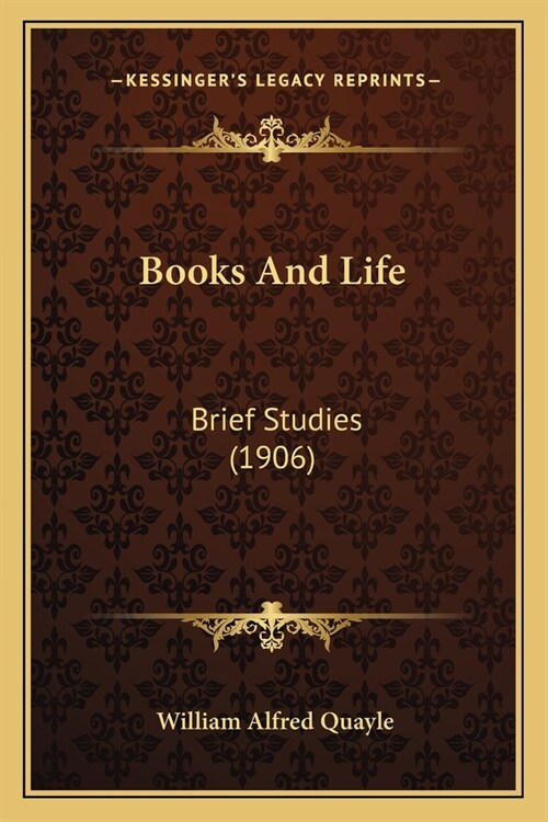 Books And Life: Brief Studies (1906) (Paperback)