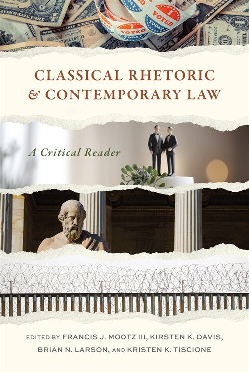 Classical Rhetoric and Contemporary Law: A Critical Reader (Hardcover)