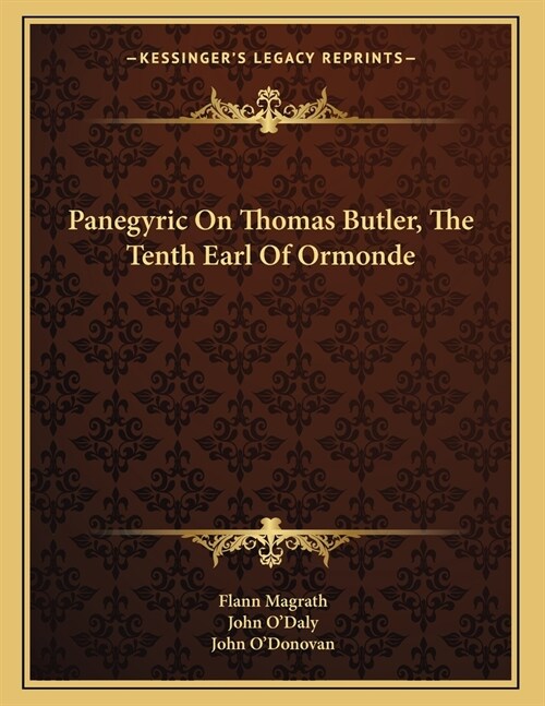 Panegyric On Thomas Butler, The Tenth Earl Of Ormonde (Paperback)