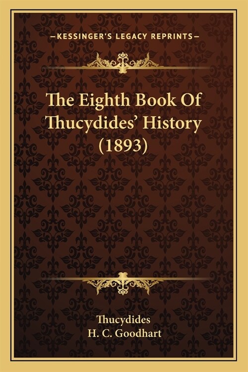 The Eighth Book Of Thucydides History (1893) (Paperback)