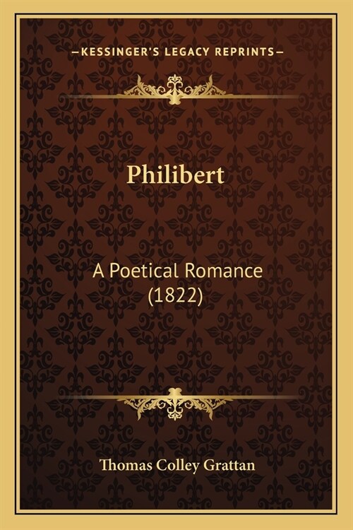 Philibert: A Poetical Romance (1822) (Paperback)