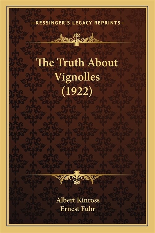 The Truth About Vignolles (1922) (Paperback)