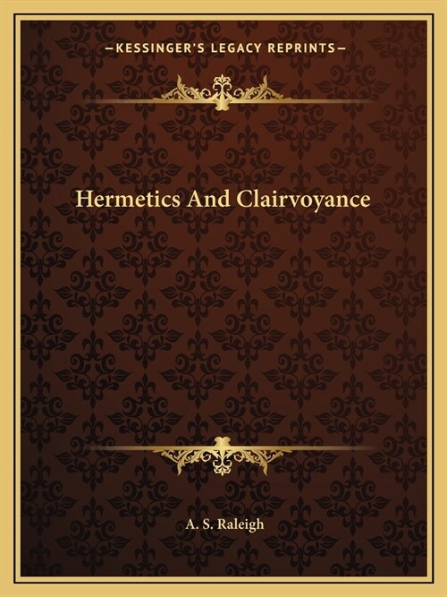 Hermetics And Clairvoyance (Paperback)