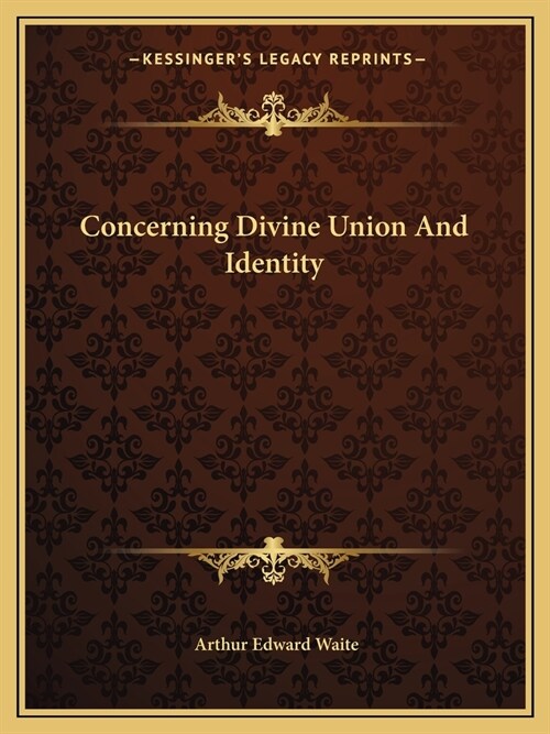 Concerning Divine Union And Identity (Paperback)