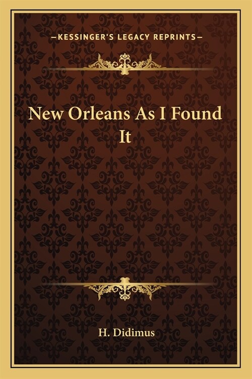 New Orleans As I Found It (Paperback)