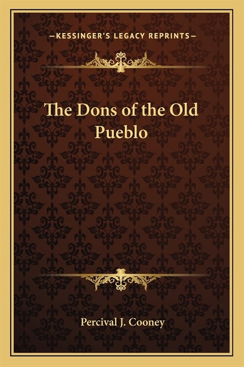 The Dons of the Old Pueblo (Paperback)