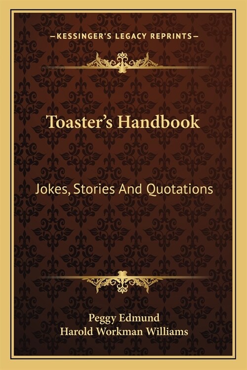 Toasters Handbook: Jokes, Stories And Quotations (Paperback)