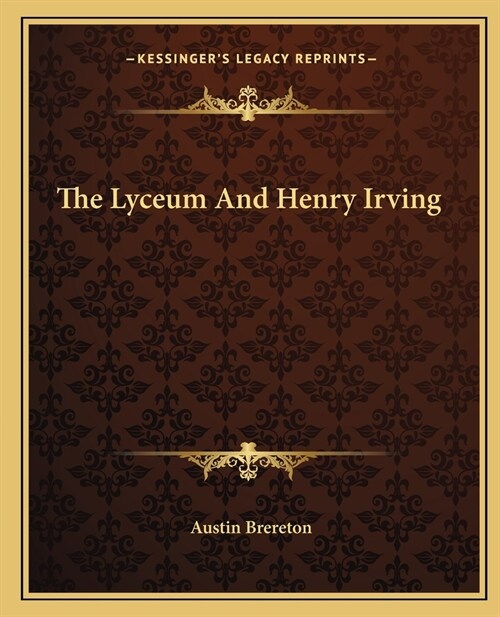The Lyceum And Henry Irving (Paperback)