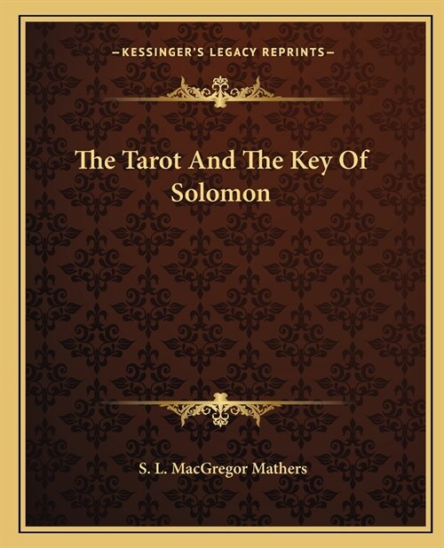 The Tarot And The Key Of Solomon (Paperback)