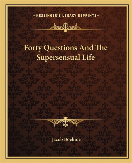 Forty Questions And The Supersensual Life (Paperback)