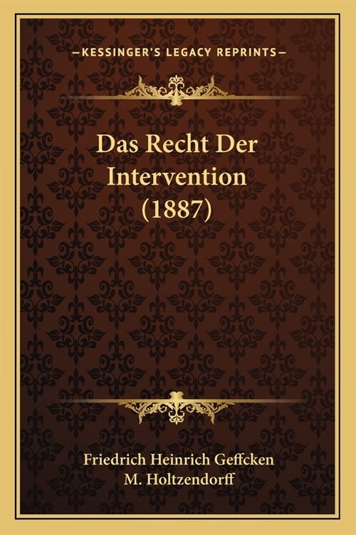 Das Recht Der Intervention (1887) (Paperback)