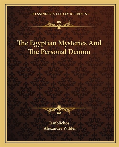 The Egyptian Mysteries And The Personal Demon (Paperback)
