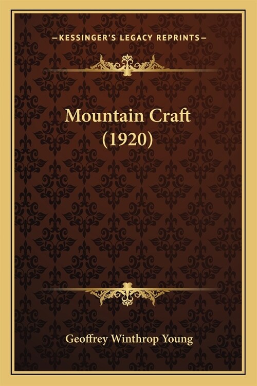 Mountain Craft (1920) (Paperback)