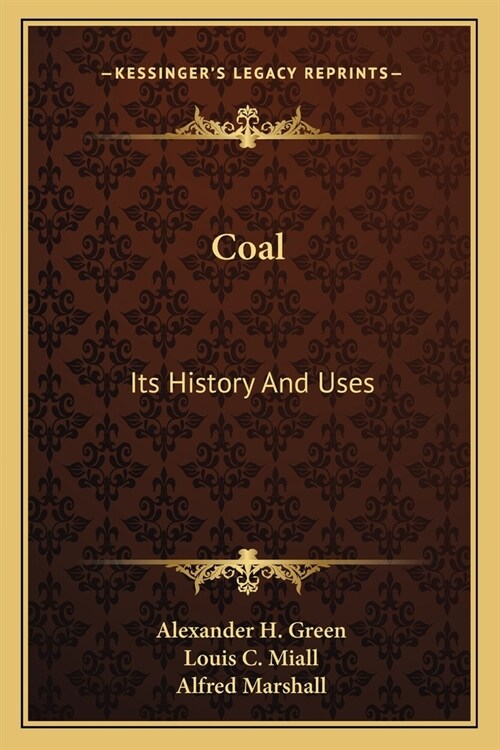 Coal: Its History And Uses (Paperback)