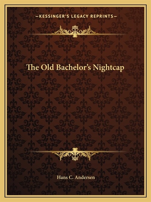 The Old Bachelors Nightcap (Paperback)