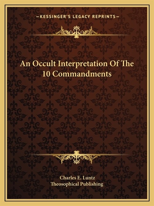 An Occult Interpretation Of The 10 Commandments (Paperback)