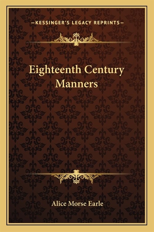 Eighteenth Century Manners (Paperback)