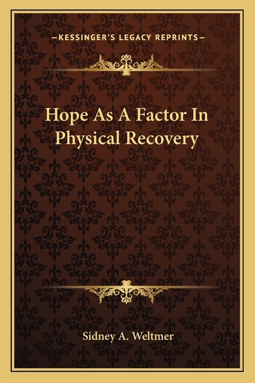 Hope As A Factor In Physical Recovery (Paperback)