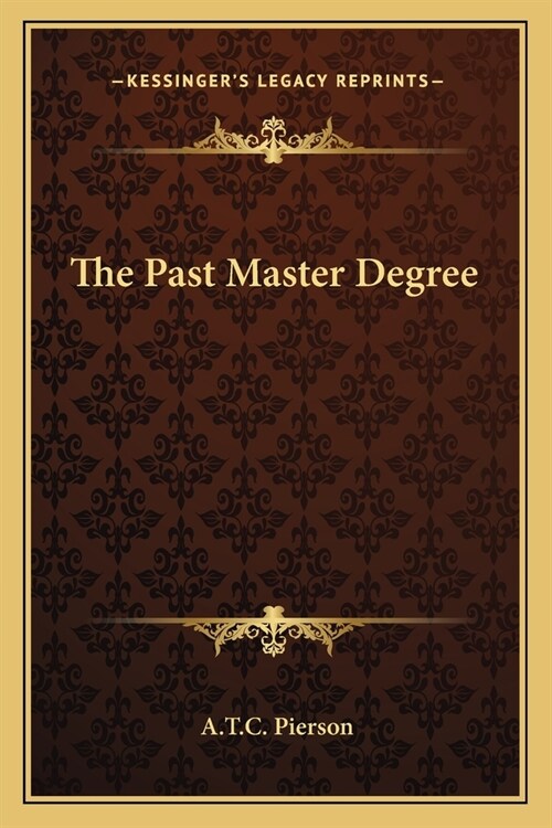 The Past Master Degree (Paperback)
