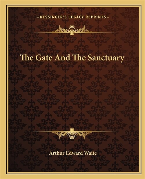 The Gate And The Sanctuary (Paperback)