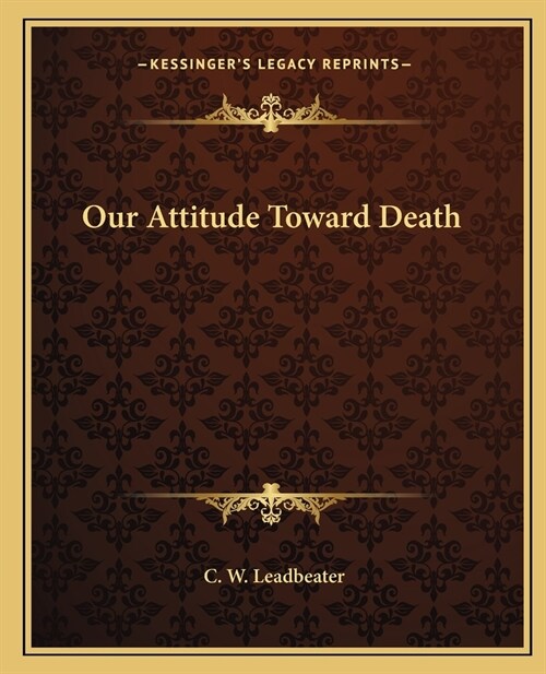 Our Attitude Toward Death (Paperback)