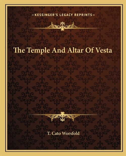 The Temple And Altar Of Vesta (Paperback)