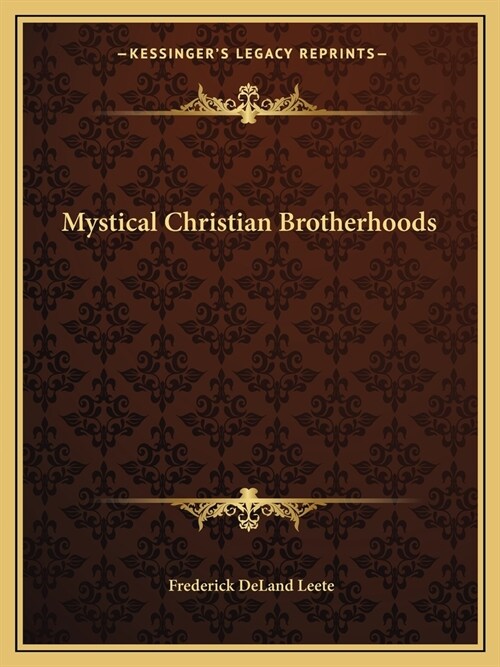 Mystical Christian Brotherhoods (Paperback)