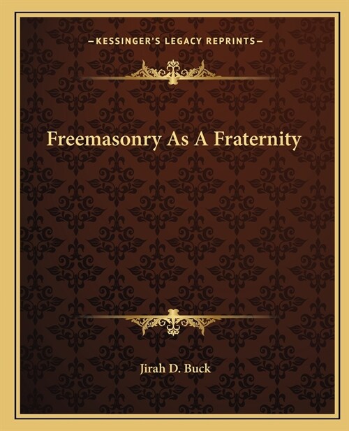 Freemasonry As A Fraternity (Paperback)