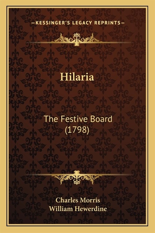 Hilaria: The Festive Board (1798) (Paperback)