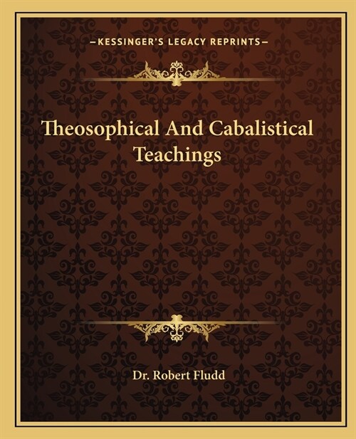 Theosophical And Cabalistical Teachings (Paperback)